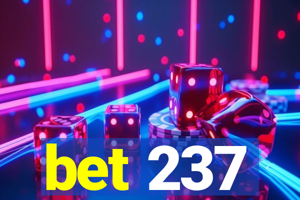 bet 237